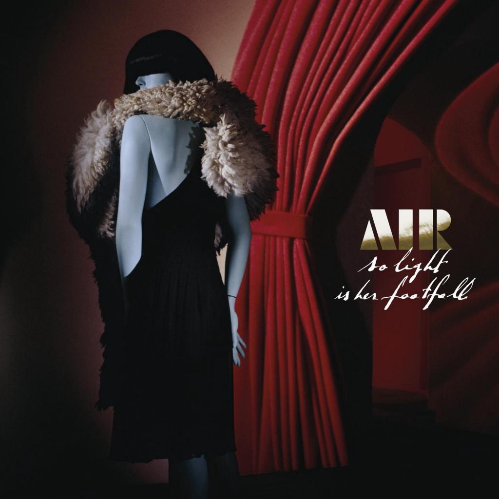 Air - So light is her footfall